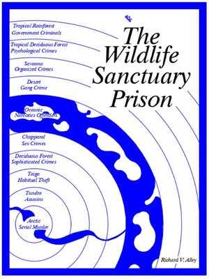 cover image of The Wildlife Sanctuary Prison